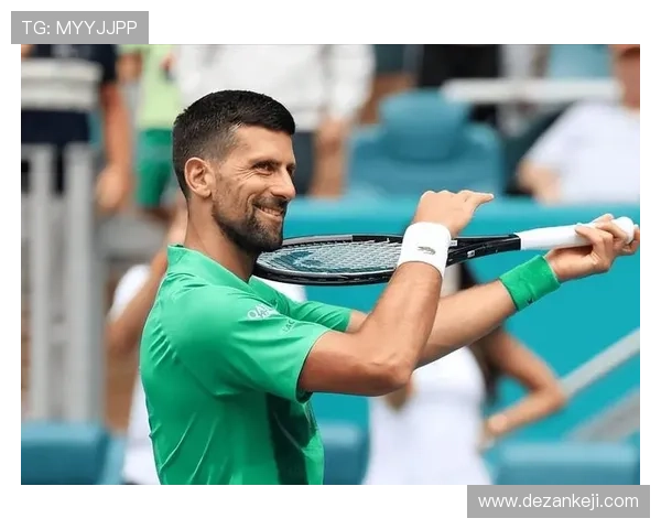 德约科维奇强势夺冠再创历史新篇章年轻新星崛起搅动网坛格局